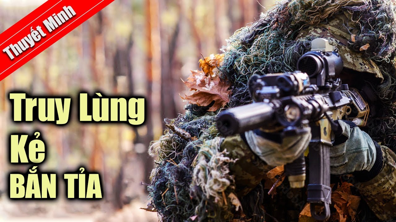 TRUY LÙNG KẺ BẮN TỈA